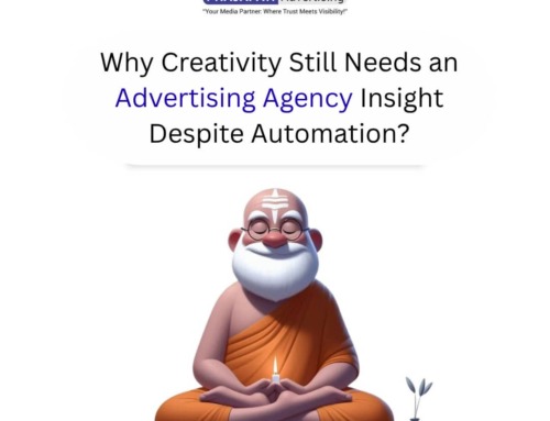 Why Creativity Still Needs an Advertising Agency Insight
Despite Automation?