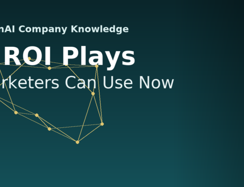 OpenAI Company Knowledge: 7 ROI Plays Marketers Can Use
Now