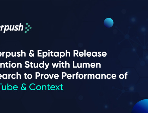Silverpush & Epitaph Release Attention Study with
Lumen Research to Prove Performance of YouTube &
Context