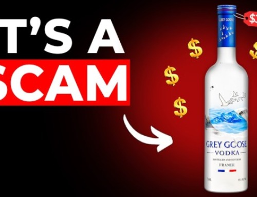 The $2 Billion Vodka Scam: How Grey Goose Fooled the
World