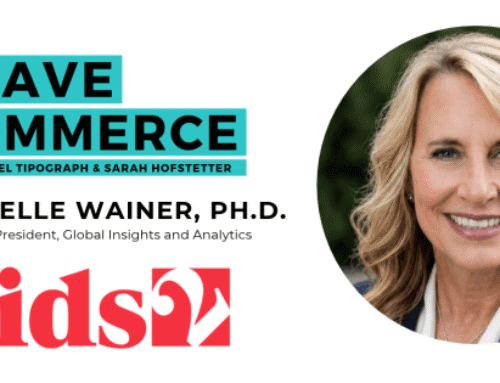 Kids2’s Rochelle Wainer on Consumer Insights
and the Next Generation of Parents